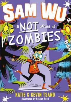 Coperta cărții Sam Wu is Not Afraid of Zombies