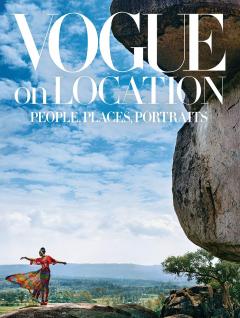 Coperta cărții Vogue on location: People, Places, Portraits