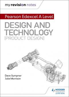 Coperta cărții My Revision Notes: Pearson Edexcel A Level Design and Technology (Product Design)