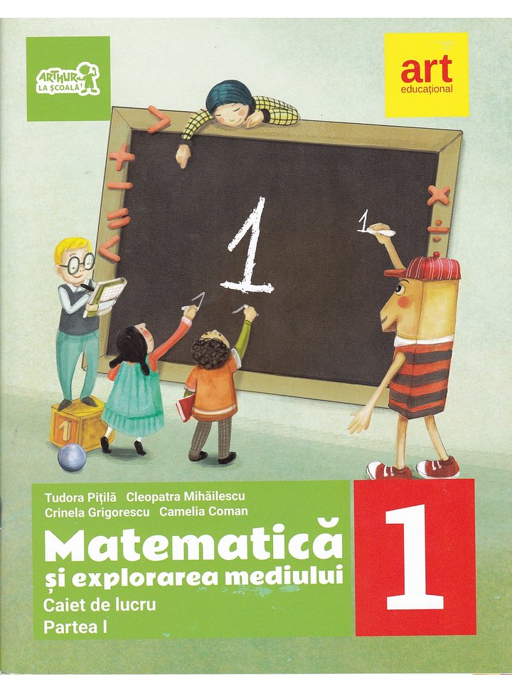 Matematica si explorarea mediului - Clasa I. Partea I