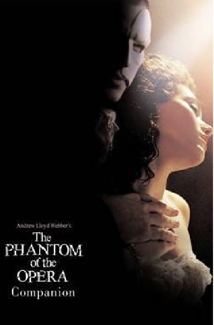 Andrew Lloyd Webber&#039;s Phantom of the Opera Companion