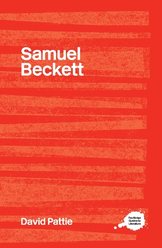 The Complete Critical Guide To Samuel Beckett - David Pattie