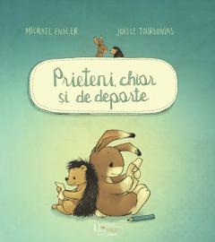 Prieteni, chiar si de departe