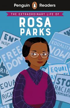 The Extraordinary Life of Rosa Parks - Penguin Readers Level 2