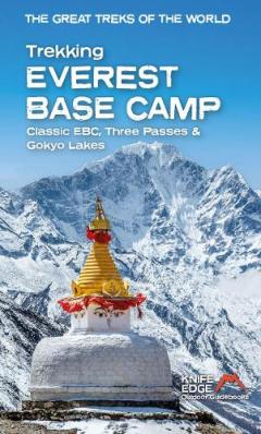Trekking Everest Base Camp. Classic EBC, Three Passes & Gokyo Lakes: 1:40,000 Mapping, Paperback