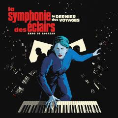La Symphonie Des Eclairs (Le Dernier Des Voyages)
