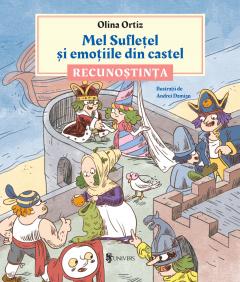 Mel Sufletel si emotiile din castel - Recunostinta (Vol. 2)