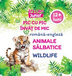 Pic cu pic invat de mic - Animale salbatice din alte tari / Wildlife (romana - engleza)