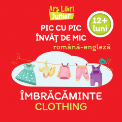 Pic cu pic invat de mic - Imbracaminte / Clothing (romana - engleza)