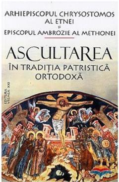 Ascultarea in traditia patristica ortodoxa