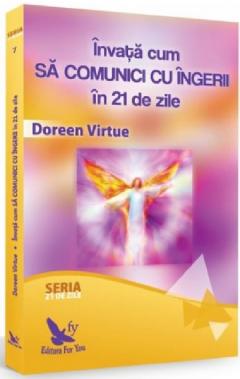 Invata cum sa comunici cu ingerii in 21 de zile