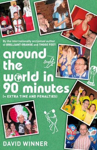 Around The World In 90 Minutes - David Winner