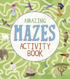 Coperta cărții Amazing Mazes Activity Book