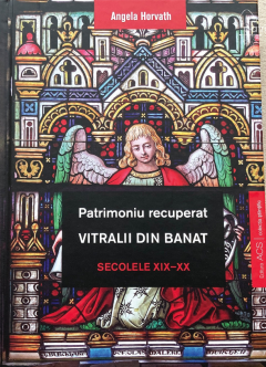 Patrimoniu recuperat - Vitralii din Banat