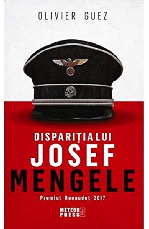 Concession Alexander Graham Bell Deny Disparitia lui Josef Mengele - Olivier Guez