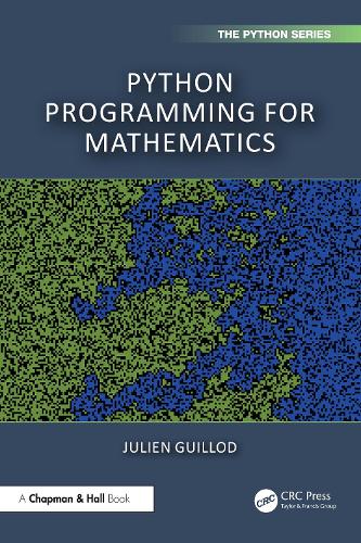 Python Programming for Mathematics - Julien Guillod