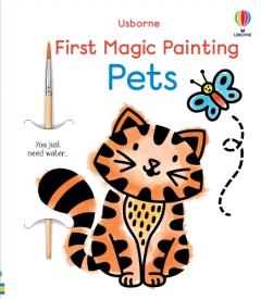Coperta cărții First Magic Painting Pets