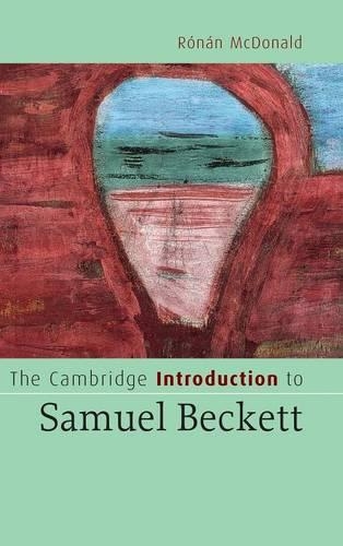 The Cambridge Introduction To Samuel Beckett - Ronan Mcdonald