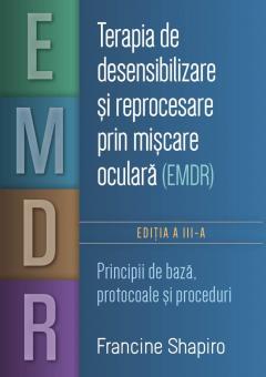 Terapia de desensibilizare si reprocesare prin miscare oculara (EMDR)