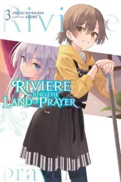 Coperta cărții Riviere and the Land of Prayer, Vol. 3 (light novel)