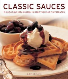 Coperta cărții Classic Sauces