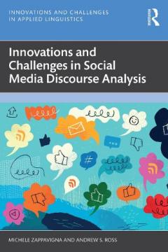 Coperta cărții Innovations and Challenges in Social Media Discourse Analysis