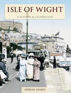 Coperta cărții Isle Of Wight - A History And Celebration