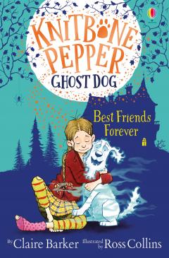 Best Friends Forever (Knitbone Pepper Ghost Dog #1)