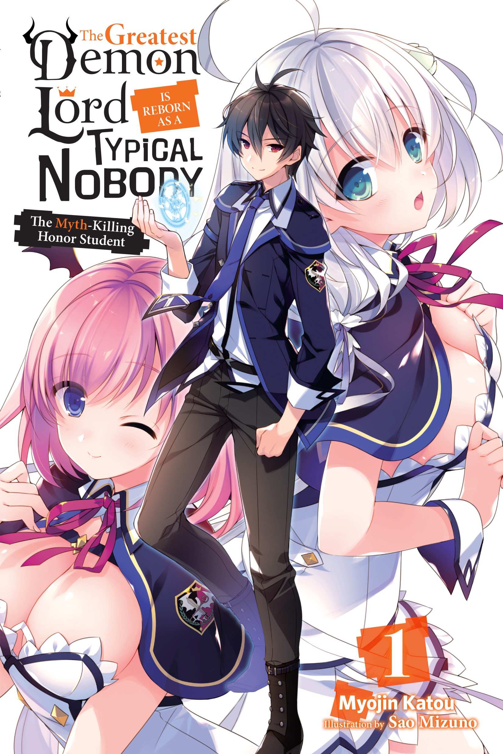 The Greatest Demon Lord Is Reborn as a Typical Nobody - Volume 1