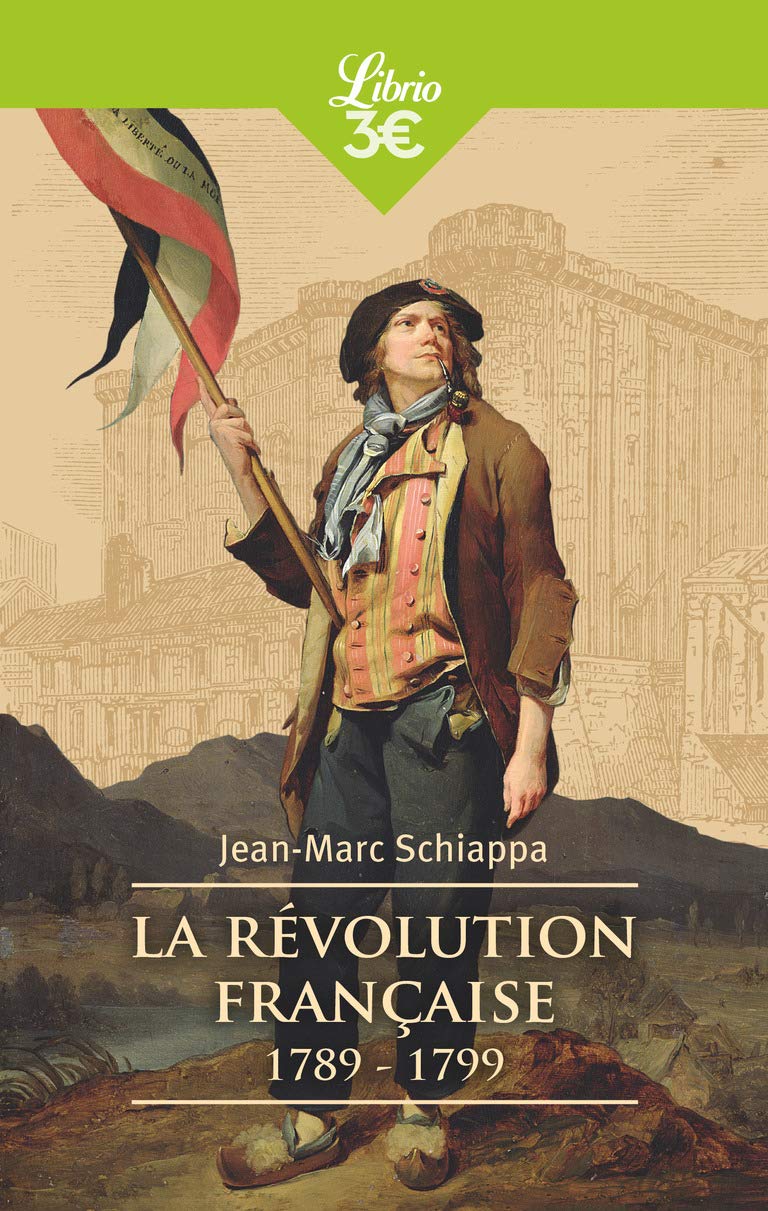 La Revolution Francaise 1789-1799