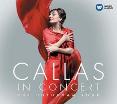 Callas in Concert · The Hologram Tour