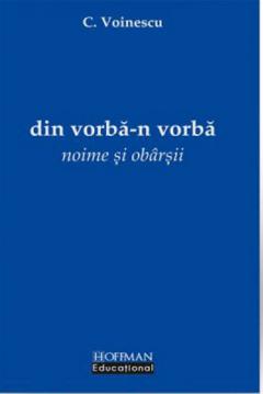 Din vorba-n vorba. Noime si obarsii
