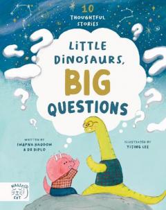 Coperta cărții Little Dinosaurs, Big Questions