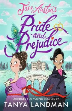 Coperta cărții Pride and Prejudice: Abridged for Young Readers