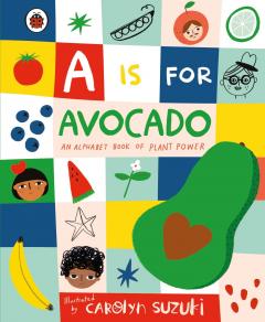 A is for Avocado