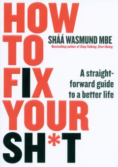 How to fix your sh*t