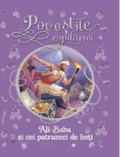 Povestile copilariei - Ali Baba si cei 40 de hoti