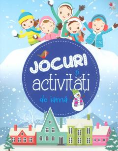 Jocuri si activitati de iarna