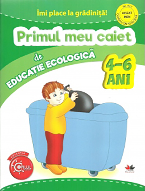 Imi Place La Gradinita Primul Meu Caiet De Educatie Ecologica 4 6 Ani