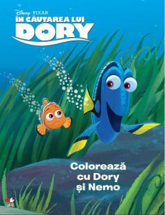 Disney. In Cautarea lui Dory. Coloreaza cu Dory si cu Nemo