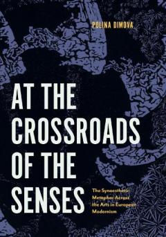 At the Crossroads of the Senses