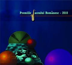 Premiile Jazzului Romanesc 2010