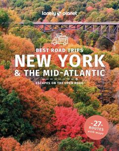 Lonely Planet - Best Road Trips New York & the Mid-Atlantic