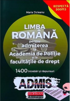 Limba romana - Admitere la Academia de Politie si la Facultatea de Drept