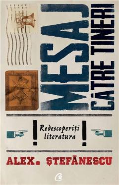 Mesaj catre tineri. Redescoperiti literatura!