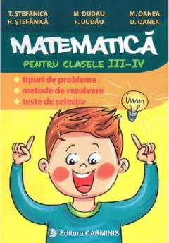 Matematica pentru clasele III-IV