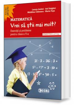 Matematica. „Vrei sa stii mai mult?”