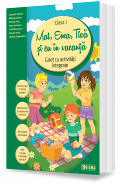 Mat, Ema, Tica si eu in vacanta - Clasa I