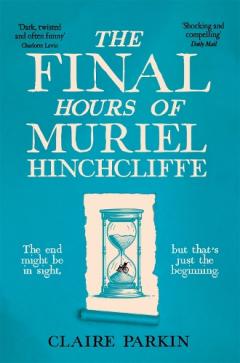 Final Hours of Muriel Hinchcliffe M.B.E