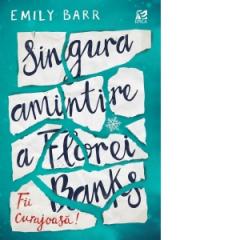 Singura amintire a Florei Banks Emily Barr